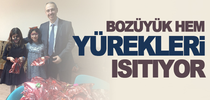 BOZÜYÜK HEM YÜREKLERİ ISITIYOR