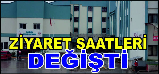 ZİYARET SAATLERİ DEĞİŞTİ