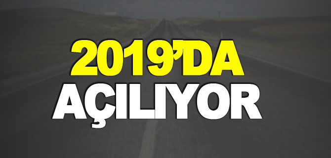 BİLECİK-YENİŞEHİR YOLU 2019'DA AÇILACAK