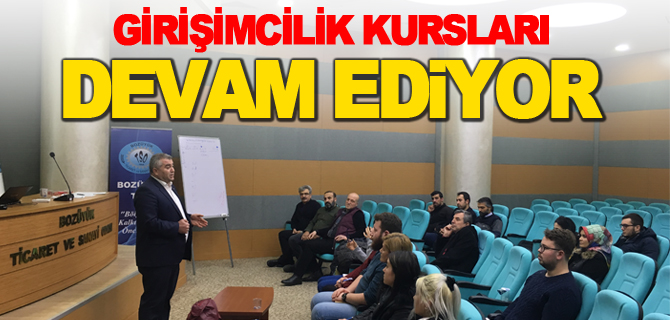 GİRİŞİMCİLİK KURSLARI DEVAM EDİYOR