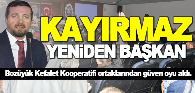 KAYIRMAZ YENİDEN BAŞKAN