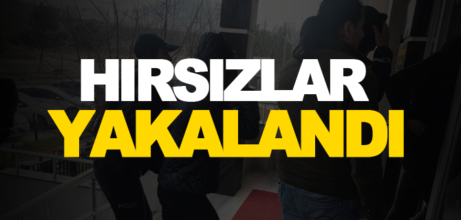 HIRSIZLAR YAKALANDI