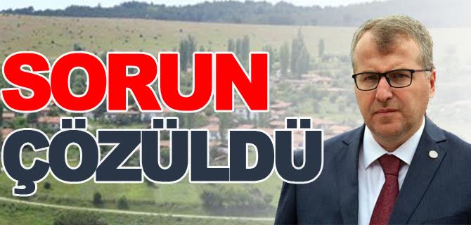 SORUN ÇÖZÜLDÜ