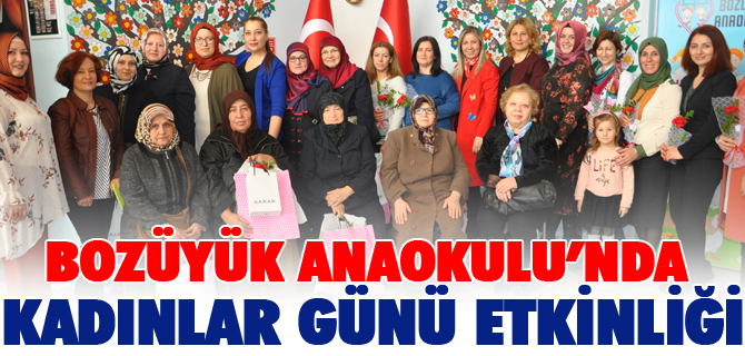 BOZÜYÜK ANAOKULU’NDA KADINLAR GÜNÜ ETKİNLİĞİ