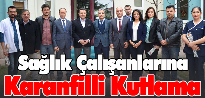 SAĞLIK ÇALIŞANLARINA KARANFİLLİ KUTLAMA