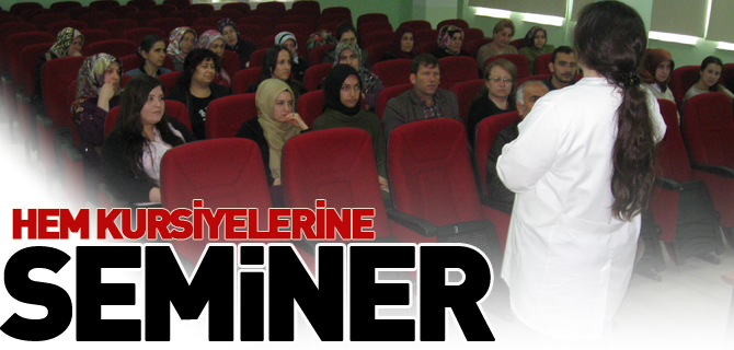 HEM KURSİYERLERİNE SEMİNER