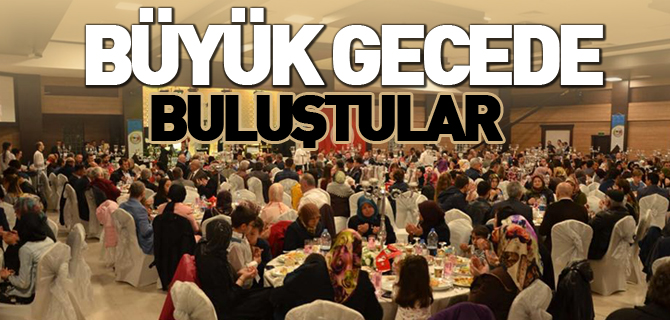 BÜYÜK GECEDE BULUŞTULAR