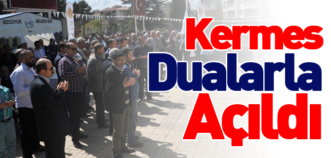 KERMES DUALARLA AÇILDI