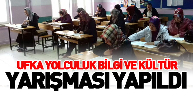 UFKA YOLCULUK BİLGİ VE KÜLTÜR YARIŞMASI YAPILDI