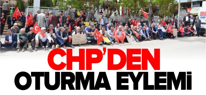 CHP’DEN OTURMA EYLEMİ