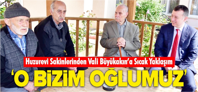 'O BİZİM OĞLUMUZ'