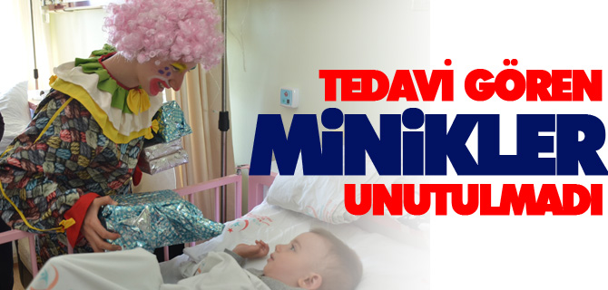 TEDAVİ GÖREN MİNİKLER UNUTULMADI