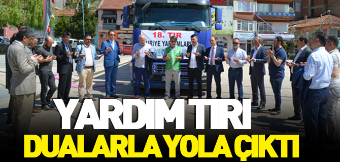 YARDIM TIRI DUALARLA YOLA ÇIKTI