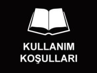KULLANIM KOŞULLARI, GİZLİLİK HAKLARI VE YÜKÜMLÜLÜKLERİ