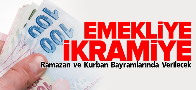 EMEKLİYE İKRAMİYE