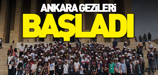 ANKARA GEZİLERİ BAŞLADI