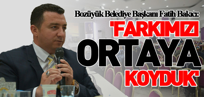 'FARKIMIZI ORTAYA KOYDUK'