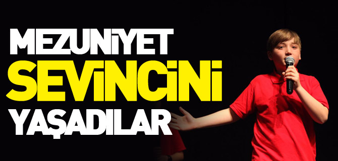 MEZUNİYET SEVİNCİNİ YAŞADILAR