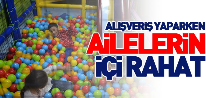 ALIŞVERİŞ YAPARKEN AİLELERİN İÇİ RAHAT