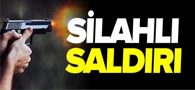 SİLAHLI SALDIRI