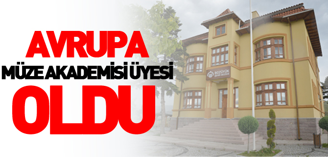 AVRUPA MÜZE AKADEMİSİ ÜYESİ OLDU