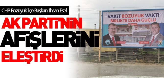 AK PARTİ'NİN AFİŞLERİNİ ELEŞTİRDİ