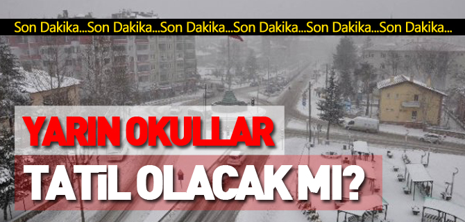 OKULLAR TATİL Mİ ?