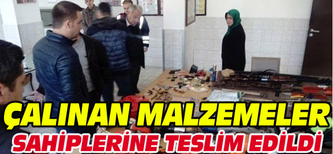 ÇALINAN MALZEMELER SAHİPLERİNE TESLİM EDİLDİ