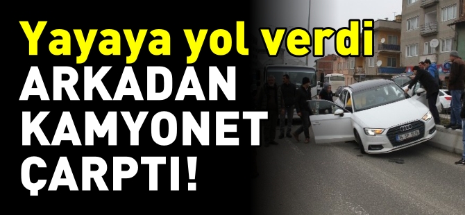 YAYAYA YOL VERDİ ARKADAN KAMYONET ÇARPTI