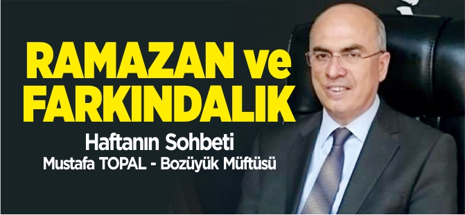 RAMAZAN VE FARKINDALIK