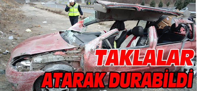 TAKLALAR ATARAK DURABİLDİ