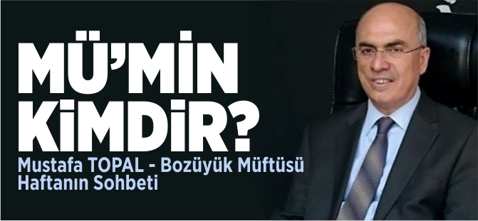 MÜ’MİN KİMDİR?