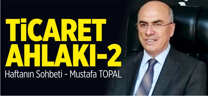 TİCARET AHLAKI (2)