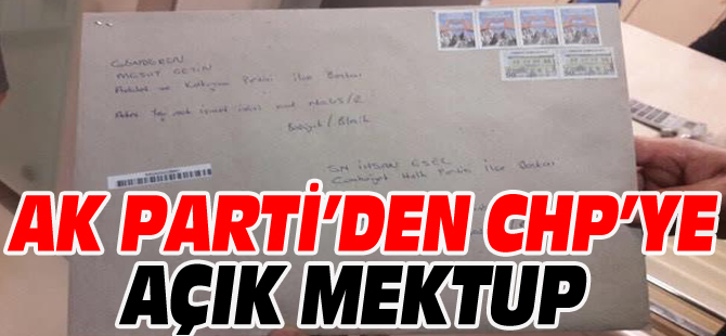 AK PARTİ'DEN CHP'YE AÇIK MEKTUP