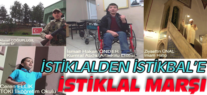 İSTİKLALDEN İSTİKBAL'E İSTİKLAL MARŞI