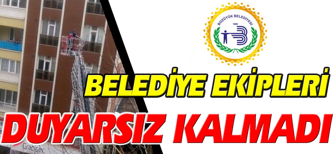 BELEDİYE EKİPLERİ DUYARSIZ KALMADI