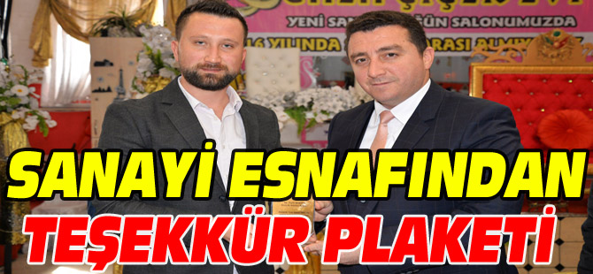 BAŞKAN BAKICI'YA SANAYİ ESNAFINDAN TEŞEKKÜR PLAKETİ