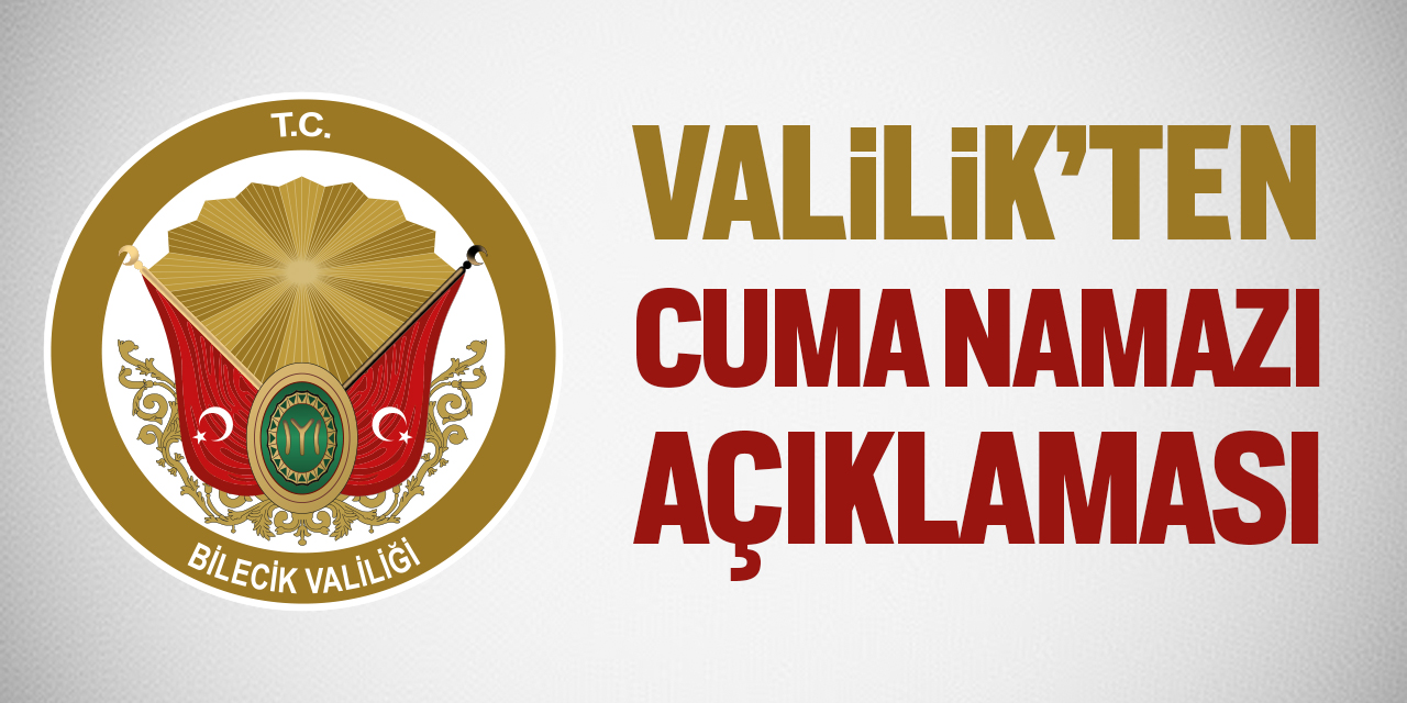 Valilikten Cuma namazı açıklaması