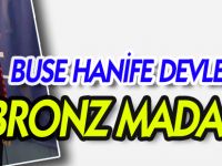 BUSE HANİFE DEVLEZ'DEN BRONZ MADALYA