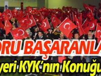 'ZORU BAŞARANLAR' PAZARYERİ KYK'NIN KONUĞU OLDU