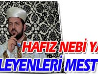 HAFIZ NEBİ YAŞAR DİNLEYENLERİ MEST ETTİ