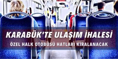 Karabük'te toplu ulaşım hattı kiralama ihalesi