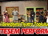 BOZÜYÜK BELEDİYESİ TİYATRO TOPLULUĞU’NDAN MUHTEŞEM PERFORMANS
