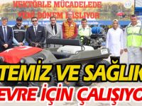 “TEMİZ VE SAĞLIKLI BİR ÇEVRE İÇİN ÇALIŞIYORUZ”