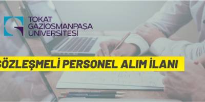 Gaziosmanpaşa Üniversitesi sözleşmeli personel alacak