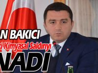 BAŞKAN BAKICI SURİYE'DE MASUM İNSANLARA YAPILAN KİMYASAL SALDIRIYI KINADI