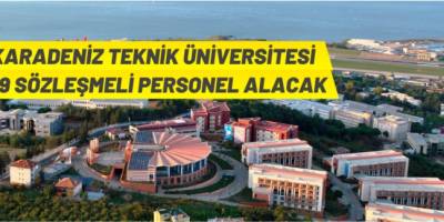 KTÜ sözleşmeli personel alacak