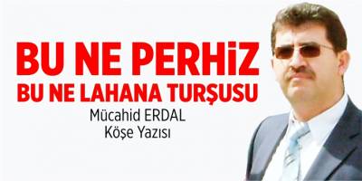 Bu ne perhiz Bu ne lahana turşusu!..