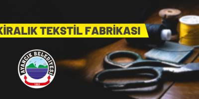 Tekstil fabrikası kiraya verilecek