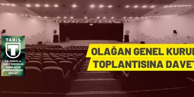 Olağan Genel Kurul Toplantısına davet